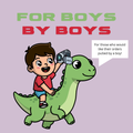 For Boys by Boys